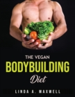 The Vegan Bodybuilding Diet - Book