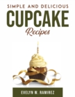 Simple and Delicious Cupcake Recipes - Book