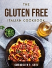 The Gluten Free Italian Cookbook - Book