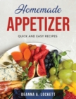 Homemade Appetizer : Quick and easy recipes - Book