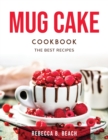 Mug Cake Cookbook : The best recipes - Book