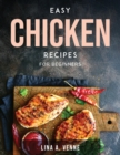 Easy Chicken Recipes : For Beginners - Book