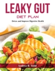 Leaky Gut Diet Plan : Detox and Improve Digestive Health - Book