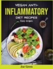 Vegan Anti-Inflammatory Diet Recipes : Easy recipes - Book