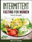Intermittent Fasting for Women : Intermittent Fasting for Women - Book