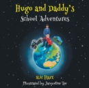 Hugo and Daddy's School Adventures - Book