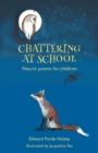 Chattering at School : Nature poems for children - Book