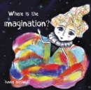 Where is the Imagination? - eBook