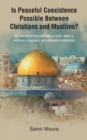 Is Peaceful Coexistence Possible Between Christians and Muslims? - eBook