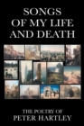 Songs of My Life and Death - Book
