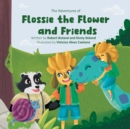 The Adventures of Flossie the Flower and Friends : Sammy rolled down the hill - Book