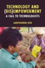 Technology and (Dis)Empowerment : A Call to Technologists - eBook