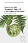 Improving the Relational Space of Curriculum Realisation : Social Network Interventions - Book
