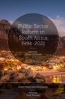 Public Sector Reform in South Africa 1994-2021 - Book