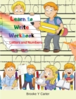 Learn to Write Workbook : Handwriting Practice Workbook with Pen Control, Line Tracing, Letters, Numbers and Coloring Activities! - Book