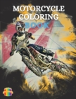 Motorcycle Coloring Book : Coloring Book For Boys Ages 5-12 Amazing Motorcycle Coloring Pages - Book