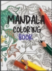 Mandala Coloring Book : Stress Relieving Mandala Designs - Book