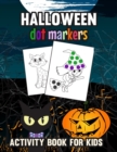 Halloween Dot Markers Activity Book for Kids : Trick or Treat - Book