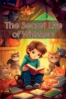 The Secret Life of Whiskers - Book