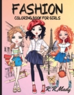 Fashion Coloring Book For Girls : Beauty Style Fashion Design Coloring Book for Girls, Kids, Teens and Women with 35 Fabulous Fashion Style Paperback Stylish Fashion and Beauty Coloring Pages - Book