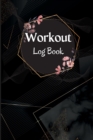 Workout Record Book : Workout Log Book & Training Journal for Women, Exercise Notebook and Fitness Journal, Gym Planner for Personal Training - Book
