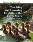 Teaching and Learning English in the Early Years - Book
