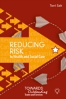 Reducing Risk in Health and Social Care : Towards Outstanding Teams and Services - Book
