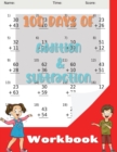 100 Days of Addition and Subtraction Workbook : Practice Exercises for Kids Age 5-8 - Book