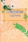 Diabetes Log Book : Diabetic Glucose Monitoring Journal Book, 2-Year Blood Sugar Level Recording Book, Daily Tracker with Notes, Breakfast, Lunch, Dinner, Bed Before & After Tracking - Book