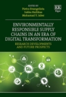 Environmentally Responsible Supply Chains in an Era of Digital Transformation : Research Developments and Future Prospects - eBook