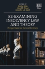 Re-examining Insolvency Law and Theory : Perspectives for the 21st Century - eBook