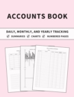 Accounts Book : Ledger for Daily, Monthly, and Yearly Tracking of Income and Expenses for Self Employed, Personal Finance, or Small Businesses (Chalk Pink Cover) - Book