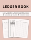 Ledger Book : Accounting Ledger and Bookkeeping Log Book for Daily, Monthly, and Yearly Tracking of Income and Expenses for Small Business or Personal Finance (Pinksand) - Book