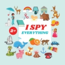 I Spy Everything Book For Kids : A Fun Alphabet Learning Themed Activity, Guessing Picture Game Book For Kids Ages 2+, Preschoolers, Toddlers & Kindergarteners - Book