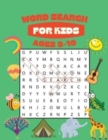 Word Search for Kids Ages 8-10 : 100 Awesome Word Search Puzzles With Answers in the End - Book