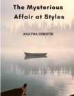 The Mysterious Affair at Styles : The First Hercule Poirot Mystery - Book