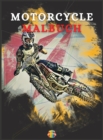 Motorcycle Malbuch : Farbung Buch fur Jungen im Alter von 5-12 - Book