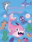 Beautiful Shark Coloring Book : Ideal for Girls, Boys and All Kids Aged 3 Years and Up - Book