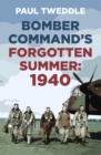 Bomber Command's Forgotten Summer : 1940 - Book