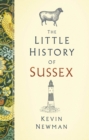 The Little History of Sussex - Book