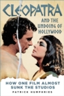 Cleopatra and the Undoing of Hollywood - eBook