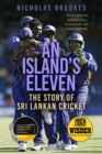 An Island's Eleven : The Story of Sri Lankan Cricket - Book