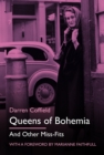 Queens of Bohemia : And Other Miss-Fits - Book