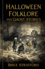 Halloween Folklore and Ghost Stories - Book