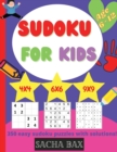 Sudoku For Kids 6-12 year : The hottest 350 easy and addictive Sudoku puzzles for kids and beginners 4x4, 6x6 and 9x9. With solutions! - Book