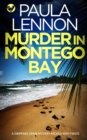 MURDER IN MONTEGO BAY a gripping crime mystery packed with twists - Book
