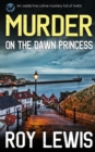 MURDER ON THE DAWN PRINCESS an addictive crime mystery full of twists - Book