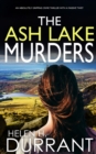 THE ASH LAKE MURDERS an absolutely gripping crime thriller with a massive twist - Book