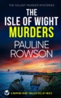 THE ISLE OF WIGHT MURDERS a gripping crime thriller full of twists - Book