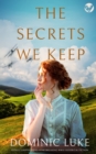THE SECRETS WE KEEP totally gripping and heartbreaking WWII historical fiction - Book
